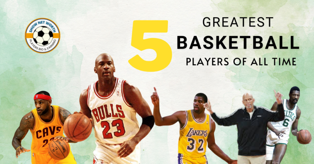 5 greatest basketball players of all time